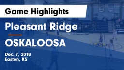 Pleasant Ridge  vs OSKALOOSA  Game Highlights - Dec. 7, 2018