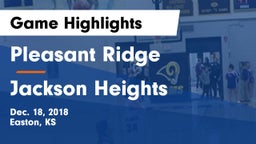 Pleasant Ridge  vs Jackson Heights  Game Highlights - Dec. 18, 2018