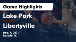 Lake Park  vs Libertyville  Game Highlights - Dec. 7, 2021