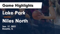 Lake Park  vs Niles North  Game Highlights - Jan. 17, 2022