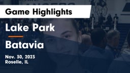 Lake Park  vs Batavia  Game Highlights - Nov. 30, 2023