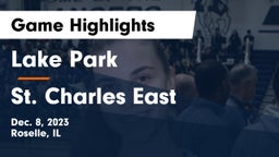 Lake Park  vs St. Charles East  Game Highlights - Dec. 8, 2023