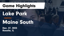 Lake Park  vs Maine South  Game Highlights - Dec. 27, 2023
