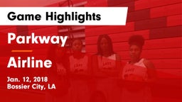 Parkway  vs Airline  Game Highlights - Jan. 12, 2018