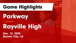 Parkway  vs Rayville High Game Highlights - Dec. 12, 2020
