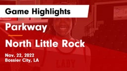 Parkway  vs North Little Rock  Game Highlights - Nov. 22, 2022