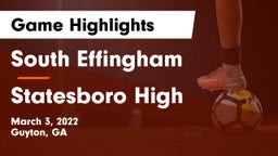 South Effingham  vs Statesboro High Game Highlights - March 3, 2022