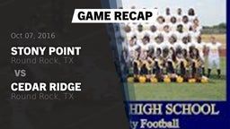 Recap: Stony Point  vs. Cedar Ridge  2016