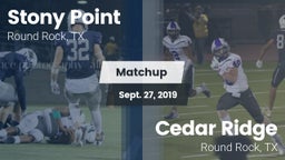 Matchup: Stony Point High vs. Cedar Ridge  2019