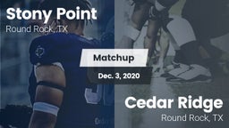 Matchup: Stony Point High vs. Cedar Ridge  2020