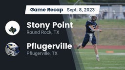 Recap: Stony Point  vs. Pflugerville  2023