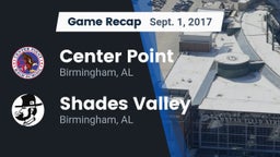 Recap: Center Point  vs. Shades Valley  2017