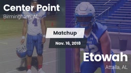 Matchup: Center Point High vs. Etowah  2018