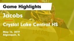 Jacobs  vs Crystal Lake Central HS Game Highlights - May 16, 2019