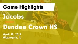 Jacobs  vs Dundee Crown HS Game Highlights - April 18, 2019
