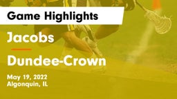 Jacobs  vs Dundee-Crown  Game Highlights - May 19, 2022
