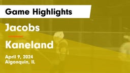 Jacobs  vs Kaneland  Game Highlights - April 9, 2024