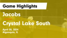 Jacobs  vs Crystal Lake South  Game Highlights - April 30, 2024