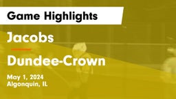 Jacobs  vs Dundee-Crown  Game Highlights - May 1, 2024