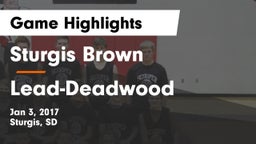 Sturgis Brown  vs Lead-Deadwood  Game Highlights - Jan 3, 2017