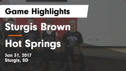 Sturgis Brown  vs Hot Springs  Game Highlights - Jan 31, 2017