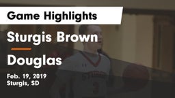 Sturgis Brown  vs Douglas  Game Highlights - Feb. 19, 2019
