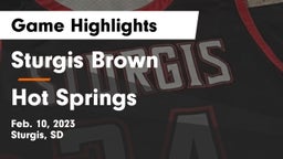 Sturgis Brown  vs Hot Springs  Game Highlights - Feb. 10, 2023