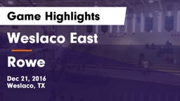 Weslaco East  vs Rowe  Game Highlights - Dec 21, 2016