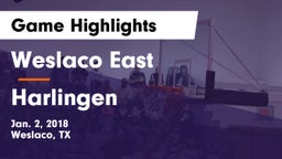 Weslaco East  vs Harlingen  Game Highlights - Jan. 2, 2018