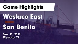Weslaco East  vs San Benito  Game Highlights - Jan. 19, 2018
