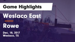 Weslaco East  vs Rowe  Game Highlights - Dec. 18, 2017