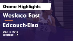 Weslaco East  vs Edcouch-Elsa  Game Highlights - Dec. 4, 2018