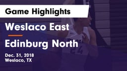 Weslaco East  vs Edinburg North  Game Highlights - Dec. 31, 2018
