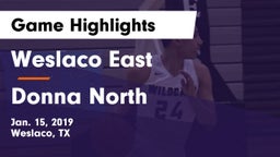 Weslaco East  vs Donna North  Game Highlights - Jan. 15, 2019