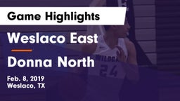 Weslaco East  vs Donna North  Game Highlights - Feb. 8, 2019