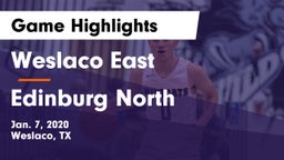 Weslaco East  vs Edinburg North  Game Highlights - Jan. 7, 2020