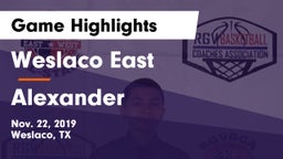 Weslaco East  vs Alexander  Game Highlights - Nov. 22, 2019