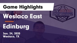 Weslaco East  vs Edinburg  Game Highlights - Jan. 24, 2020