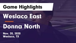 Weslaco East  vs Donna North  Game Highlights - Nov. 20, 2020