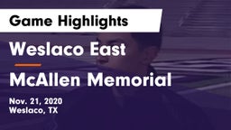 Weslaco East  vs McAllen Memorial  Game Highlights - Nov. 21, 2020