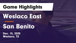 Weslaco East  vs San Benito  Game Highlights - Dec. 15, 2020