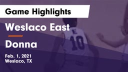 Weslaco East  vs Donna  Game Highlights - Feb. 1, 2021
