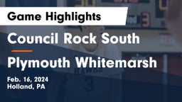Council Rock South  vs Plymouth Whitemarsh  Game Highlights - Feb. 16, 2024