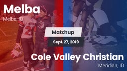 Matchup: Melba  vs. Cole Valley Christian  2019