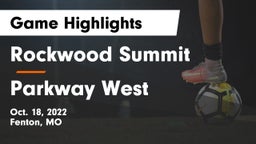 Rockwood Summit  vs Parkway West Game Highlights - Oct. 18, 2022
