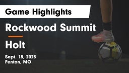 Rockwood Summit  vs Holt  Game Highlights - Sept. 18, 2023