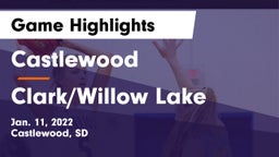 Castlewood  vs Clark/Willow Lake  Game Highlights - Jan. 11, 2022