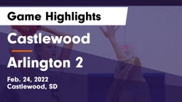 Castlewood  vs Arlington 2 Game Highlights - Feb. 24, 2022