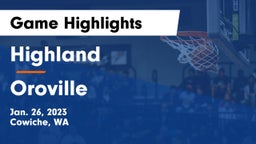 Highland  vs Oroville  Game Highlights - Jan. 26, 2023