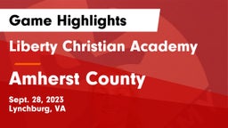 Liberty Christian Academy vs Amherst County  Game Highlights - Sept. 28, 2023